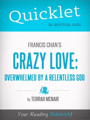 cover image of Quicklet on Francis Chan's Crazy Love